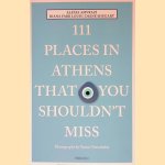 111 Places in Athens that You Shouldn't Miss
Alexia Amvrazi e.a.
€ 10,00 111 Places in Athens that You Shouldn't Miss
Alexia Amvrazi e.a.
€ 10,00