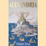 Alexandria: The City That Changed the World
Islam Issa
€ 15,00 Alexandria: The City That Changed the World
Islam Issa
€ 15,00
