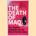 The Death of Mao: The Tangshan Earthquake and the Birth of the New China
James Palmer
€ 8,00 The Death of Mao: The Tangshan Earthquake and the Birth of the New China
James Palmer
€ 8,00