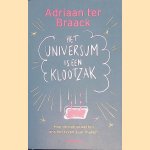 Het universum is een klootzak: Hoe de natuurwetten ons het leven zuur maken
Adriaan ter Braack
€ 7,50 Het universum is een klootzak: Hoe de natuurwetten ons het leven zuur maken
Adriaan ter Braack
€ 7,50