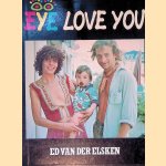 Eye love you
Ed van der Elsken
€ 10,00 Eye love you
Ed van der Elsken
€ 10,00