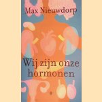 Wij zijn onze hormonen
Max Nieuwdorp
€ 10,00 Wij zijn onze hormonen
Max Nieuwdorp
€ 10,00