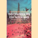 Ooit hadden we een vaderland: Het verdriet van Argentinië
Jan Edward Craanen
€ 5,00 Ooit hadden we een vaderland: Het verdriet van Argentinië
Jan Edward Craanen
€ 5,00