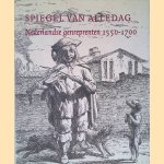 Spiegel van alledag: Nederlandse genreprenten 1550-1700
Eddy de Jongh e.a.
€ 15,00 Spiegel van alledag: Nederlandse genreprenten 1550-1700
Eddy de Jongh e.a.
€ 15,00