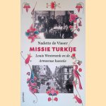 Missie Turkije: Louis Westenenk en de Armeense kwestie
Nadette de Visser
€ 8,00 Missie Turkije: Louis Westenenk en de Armeense kwestie
Nadette de Visser
€ 8,00