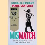 Mismatch: hoe we dagelijks worden misleid door ons oeroude brein *GESIGNEERD*
Ronald Giphart e.a.
€ 15,00 Mismatch: hoe we dagelijks worden misleid door ons oeroude brein *GESIGNEERD*
Ronald Giphart e.a.
€ 15,00