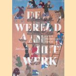 De wereld aan het werk: van de prehistorie tot nu
Jan Lucassen
€ 8,00 De wereld aan het werk: van de prehistorie tot nu
Jan Lucassen
€ 8,00