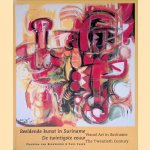 Beeldende kunst in Suriname: de twintigste eeuw = Visual Art In Suriname: The Twentieth Century
Chandra van Binnendijk e.a.
€ 30,00 Beeldende kunst in Suriname: de twintigste eeuw = Visual Art In Suriname: The Twentieth Century
Chandra van Binnendijk e.a.
€ 30,00