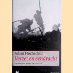 Verzet en eendracht: de grote oorlog 1914-1918
Adam Hochschild
€ 12,50 Verzet en eendracht: de grote oorlog 1914-1918
Adam Hochschild
€ 12,50