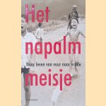 Het napalmmeisje: haar leven van vuur naar vrede
Kim Phuc Phan Thi
€ 8,00 Het napalmmeisje: haar leven van vuur naar vrede
Kim Phuc Phan Thi
€ 8,00