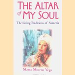 The Altar of My Soul: The Living Traditions of Santeria
Marta Moreno Vega
€ 20,00 The Altar of My Soul: The Living Traditions of Santeria
Marta Moreno Vega
€ 20,00