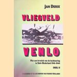 Vliegveld Venlo: met een kroniek van de luchtoorlog in Zuid-Nederland (1941-1944) : Deel II
Jan Derix
€ 25,00 Vliegveld Venlo: met een kroniek van de luchtoorlog in Zuid-Nederland (1941-1944) : Deel II
Jan Derix
€ 25,00