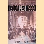 Budapest 1900: A Historical Portrait of a City and Its Culture
John Lukacs
€ 15,00 Budapest 1900: A Historical Portrait of a City and Its Culture
John Lukacs
€ 15,00