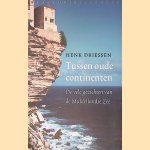 Tussen oude continenten: de vele gezichten van de Middellandse Zee
Henk Driessen
€ 6,00 Tussen oude continenten: de vele gezichten van de Middellandse Zee
Henk Driessen
€ 6,00