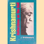 Reflections on the Self
J. Krishnamurti
€ 15,00 Reflections on the Self
J. Krishnamurti
€ 15,00