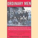 Ordinary Men: Reserve Police Battalion 101 and the Final Solution in Poland
Christopher R. Browning
€ 10,00 Ordinary Men: Reserve Police Battalion 101 and the Final Solution in Poland
Christopher R. Browning
€ 10,00