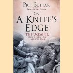 On a Knife's Edge: The Ukraine, November 1942–March 1943
Prit Buttar
€ 12,50 On a Knife's Edge: The Ukraine, November 1942–March 1943
Prit Buttar
€ 12,50