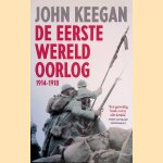 De eerste wereld oorlog: 1914-1918
John Keegan
€ 8,00 De eerste wereld oorlog: 1914-1918
John Keegan
€ 8,00