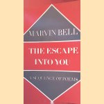 The Escape Into You: A Sequence of Poems
Marvin Bell
€ 12,50 The Escape Into You: A Sequence of Poems
Marvin Bell
€ 12,50