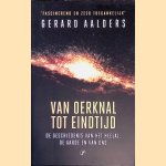 Van oerknal tot eindtijd: de geschiedenis van het heelal, de aarde en van ons
Gerhardus Hendrik Aalders
€ 12,50 Van oerknal tot eindtijd: de geschiedenis van het heelal, de aarde en van ons
Gerhardus Hendrik Aalders
€ 12,50