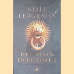 Het plein en de toren. Verborgen netwerken uit de geschiedenis
Niall Ferguson
€ 20,00 Het plein en de toren. Verborgen netwerken uit de geschiedenis
Niall Ferguson
€ 20,00