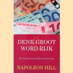 Denk groot word rijk: Dit boek kan een miljoen waard zijn.
Napoleon Hill
€ 12,50 Denk groot word rijk: Dit boek kan een miljoen waard zijn.
Napoleon Hill
€ 12,50