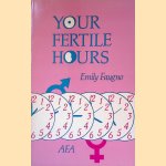 Your Fertile Hours
Emily Faugno
€ 20,00 Your Fertile Hours
Emily Faugno
€ 20,00