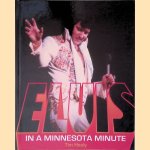 Elvis: In A Minnesota Minute
Tim Healy
€ 50,00 Elvis: In A Minnesota Minute
Tim Healy
€ 50,00
