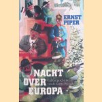 Nacht over Europa: cultuurgeschiedenis van de Eerste Wereldoorlog
Ernst Piper
€ 16,00 Nacht over Europa: cultuurgeschiedenis van de Eerste Wereldoorlog
Ernst Piper
€ 16,00