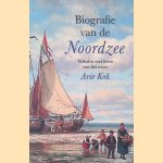 Biografie van de Noordzee: Verhalen over leven met het water
Arie Kok
€ 12,50 Biografie van de Noordzee: Verhalen over leven met het water
Arie Kok
€ 12,50