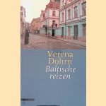 Baltische reizen
Verena Dohrn
€ 8,00 Baltische reizen
Verena Dohrn
€ 8,00