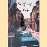 Brief uit Vidin
Johan Paul Hinrichs
€ 10,00 Brief uit Vidin
Johan Paul Hinrichs
€ 10,00