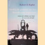 Voorbij de grenzen van het Amerikaans imperium: reizen met soldaten over land, ter zee en in de lucht
Robert D. Kaplan e.a.
€ 8,00 Voorbij de grenzen van het Amerikaans imperium: reizen met soldaten over land, ter zee en in de lucht
Robert D. Kaplan e.a.
€ 8,00