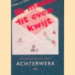 Ik moest dit even kwijt: 15 jaar brieven aan VPRO's Achterwerk
Katja de Bruin
€ 10,00 Ik moest dit even kwijt: 15 jaar brieven aan VPRO's Achterwerk
Katja de Bruin
€ 10,00
