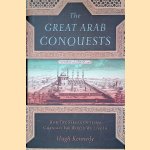 The Great Arab Conquests: How the Spread of Islam Changed the World We Live In
Hugh Kennedy
€ 25,00 The Great Arab Conquests: How the Spread of Islam Changed the World We Live In
Hugh Kennedy
€ 25,00