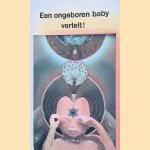 Een ongeboren baby vertelt!. Het verslag van een buitengewone ervaring
Rene en Mira Coudris
€ 6,00 Een ongeboren baby vertelt!. Het verslag van een buitengewone ervaring
Rene en Mira Coudris
€ 6,00