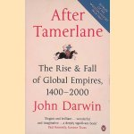 After Tamerlane: The Rise and Fall of Global Empires, 1400-2000
John Darwin
€ 6,00 After Tamerlane: The Rise and Fall of Global Empires, 1400-2000
John Darwin
€ 6,00