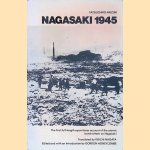 Nagasaki 1945: The First Full-length Eyewitness Account of the Atomic Bomb Attack on Nagasaki
Tatsuichiro Akizuki
€ 6,00 Nagasaki 1945: The First Full-length Eyewitness Account of the Atomic Bomb Attack on Nagasaki
Tatsuichiro Akizuki
€ 6,00