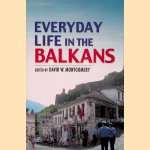 Everyday Life in the Balkans
David W. Montgomery
€ 25,00 Everyday Life in the Balkans
David W. Montgomery
€ 25,00