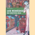 Les remèdes du Moyen Age
Michèle Bilimoff
€ 10,00 Les remèdes du Moyen Age
Michèle Bilimoff
€ 10,00
