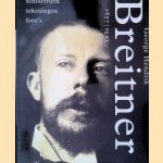 George Hendrik Breitner 1857-1923: Schilderijen, tekeningen, foto's
Rita Bergsma e.a.
€ 10,00 George Hendrik Breitner 1857-1923: Schilderijen, tekeningen, foto's
Rita Bergsma e.a.
€ 10,00