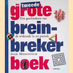 Het tweede grote breinbreker boek: Een geschiedenis van wiskunde in 315 puzzels
Ivan Moscovich
€ 10,00 Het tweede grote breinbreker boek: Een geschiedenis van wiskunde in 315 puzzels
Ivan Moscovich
€ 10,00