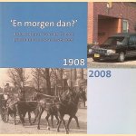 'En morgen dan? Honderd jaar Van der Putten; personen-en vrachtvervoer 1908-2008.
Ed Olivier
€ 8,00 'En morgen dan? Honderd jaar Van der Putten; personen-en vrachtvervoer 1908-2008.
Ed Olivier
€ 8,00