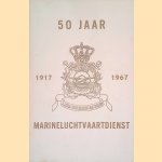 50 jaar Marineluchtvaartdienst 1917 - 1967
J.L. den Hollander
€ 8,00 50 jaar Marineluchtvaartdienst 1917 - 1967
J.L. den Hollander
€ 8,00