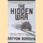 The Hidden War: A Russian Journalist's Account of the Soviet War in Afghanistan
Artyom Borovik
€ 10,00 The Hidden War: A Russian Journalist's Account of the Soviet War in Afghanistan
Artyom Borovik
€ 10,00