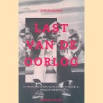 Last van de oorlog: de Nederlandse oorlogsmisdaden in Indonesië en hun verwerking
Stefania Ingrid Scagliola
€ 10,00 Last van de oorlog: de Nederlandse oorlogsmisdaden in Indonesië en hun verwerking
Stefania Ingrid Scagliola
€ 10,00