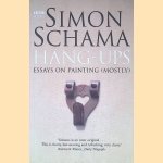 Hang-ups: Essays on Painting (mostly)
Simon Schama
€ 10,00 Hang-ups: Essays on Painting (mostly)
Simon Schama
€ 10,00