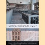 Vijftien strekkende meter: Nieuwe onderzoeksmogelijkheden in het archief van de Bibliotheca Thysiana
Wim van Anrooij e.a.
€ 15,00 Vijftien strekkende meter: Nieuwe onderzoeksmogelijkheden in het archief van de Bibliotheca Thysiana
Wim van Anrooij e.a.
€ 15,00