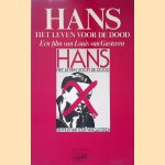 Hans het leven voor de dood. Een film van Louis van Gasteren
Louis van Gasteren
€ 6,00 Hans het leven voor de dood. Een film van Louis van Gasteren
Louis van Gasteren
€ 6,00