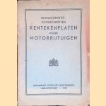 Rijkskeuringsvoorschriften Kentekenplaten voor Motorrijtuigen
Rijksdienst voor yhet Wegverkeer
€ 30,00 Rijkskeuringsvoorschriften Kentekenplaten voor Motorrijtuigen
Rijksdienst voor yhet Wegverkeer
€ 30,00